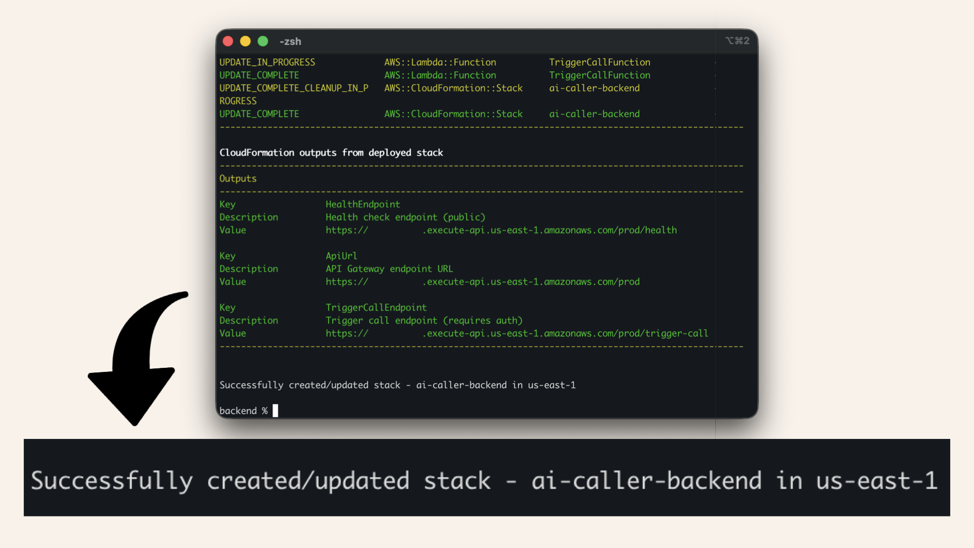 You should see: Successfully created/updated stack