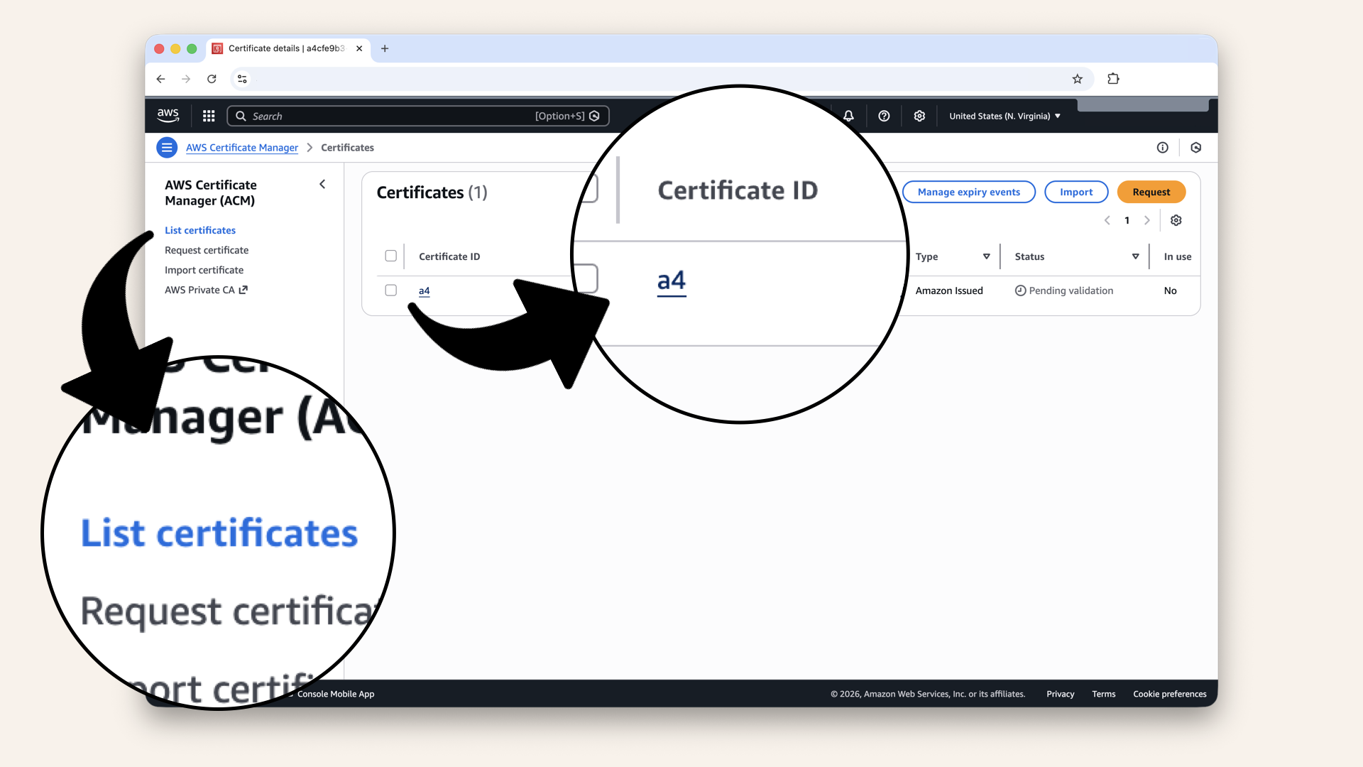 Go to Certificate Manager, click List certificates → Click your certificate