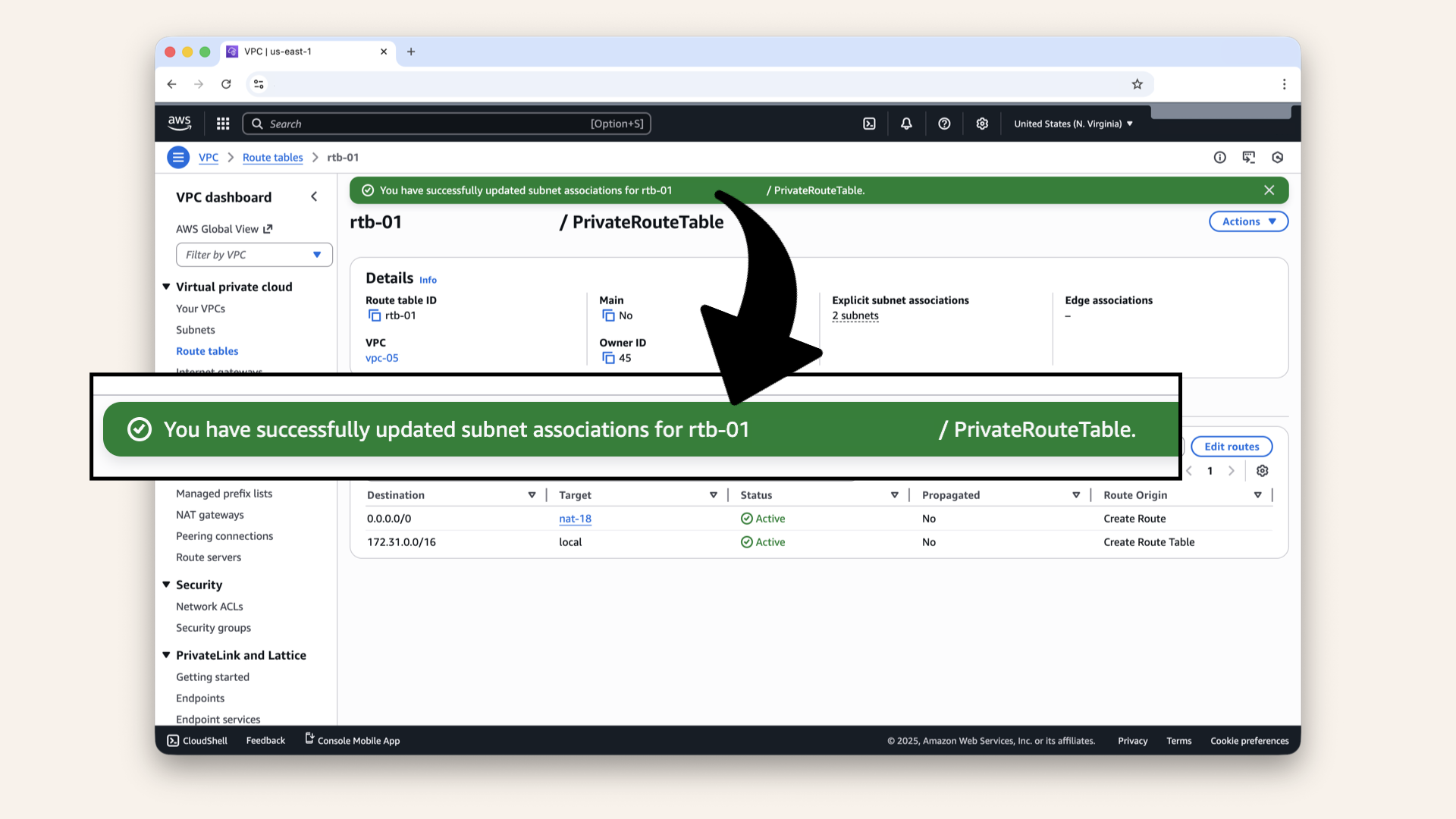 You should see: Successfully updated subnet association You should see: Successfully updated subnet association