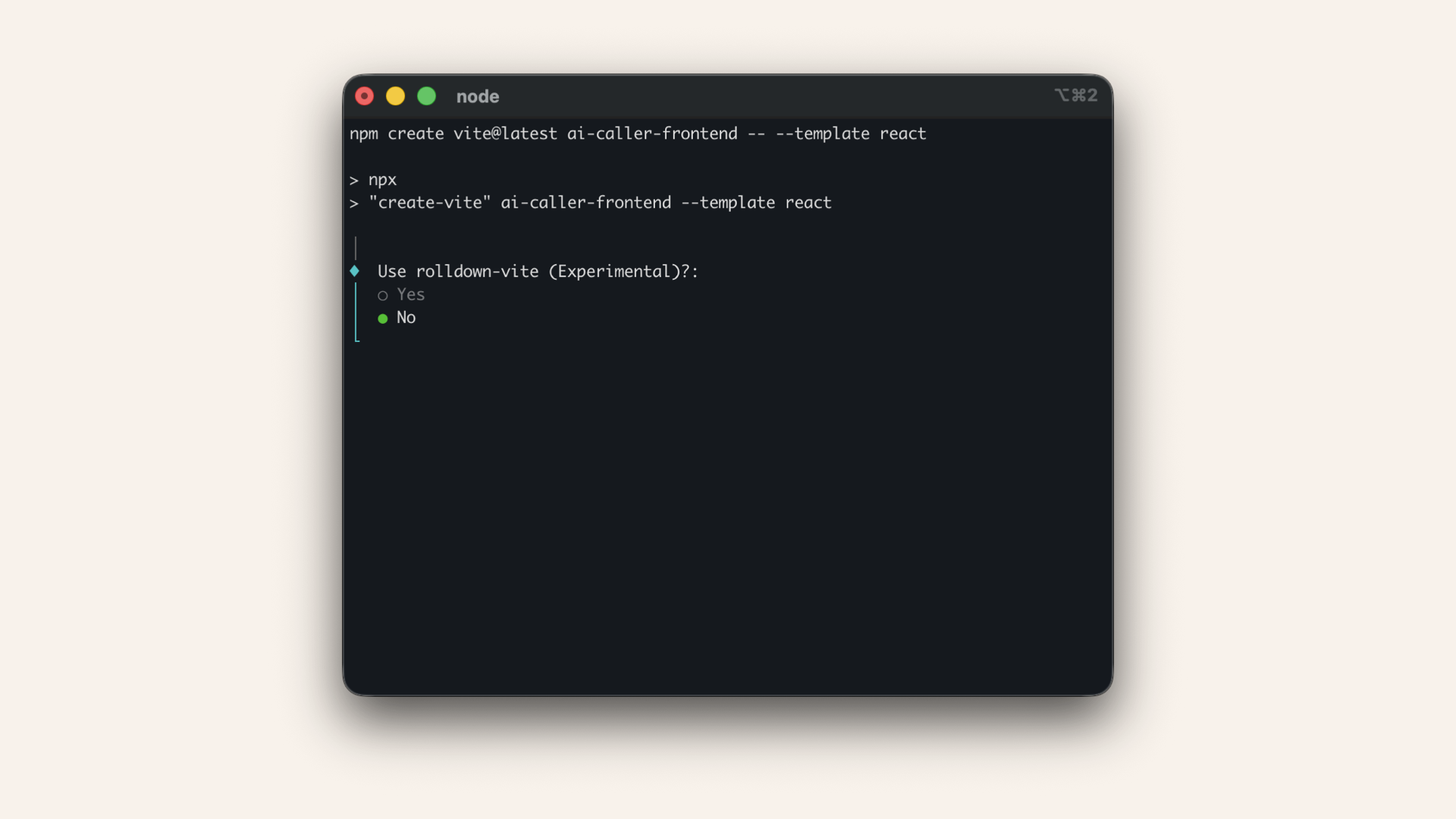 Select No when asked if use rolldown-vite