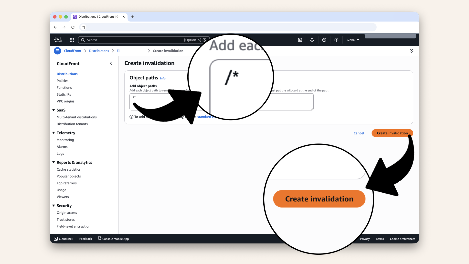 Type the wildcard / and click Create invalidation