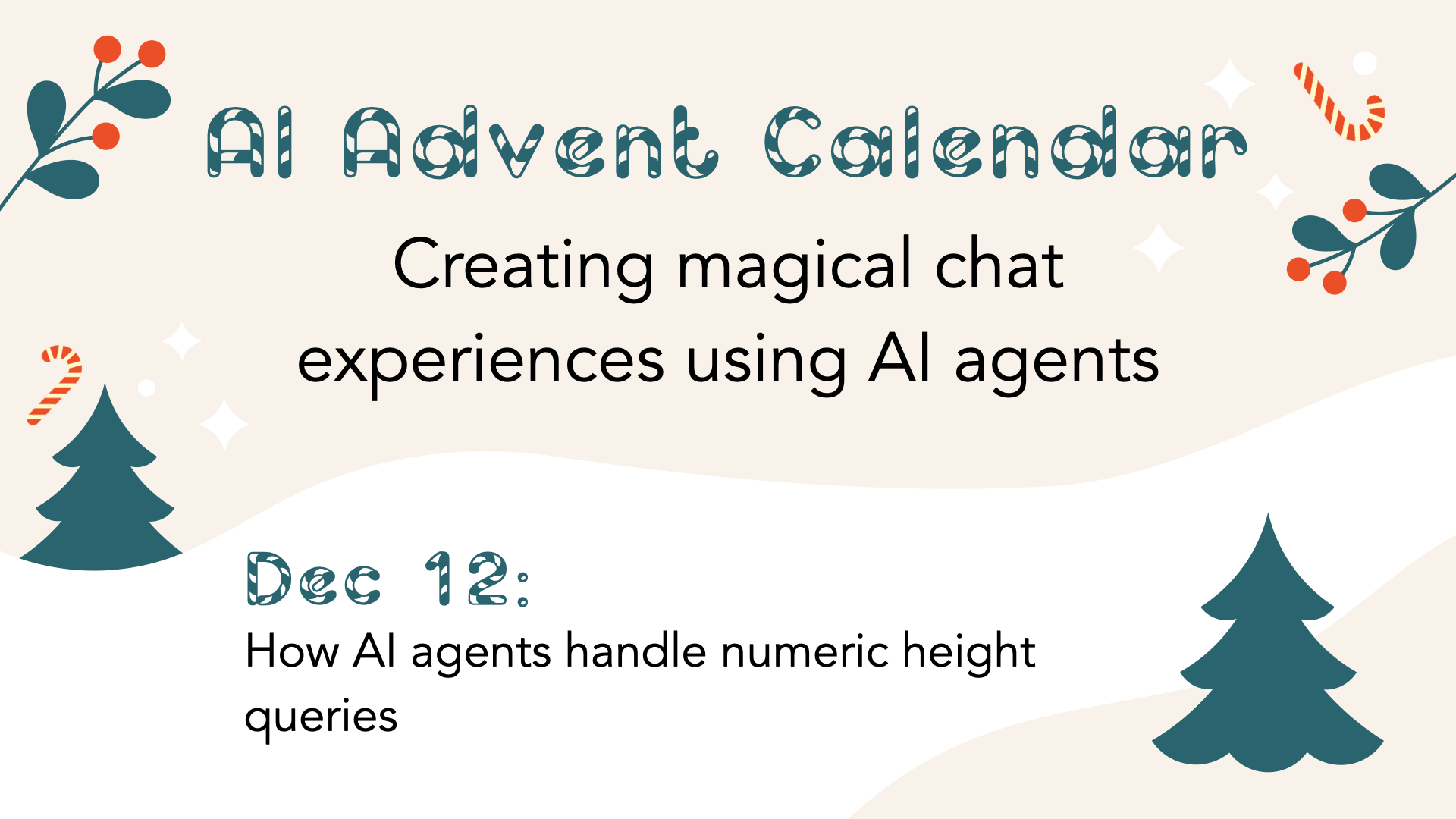 Advent Calendar Day 12: How AI Agents Handle Numeric Height Queries